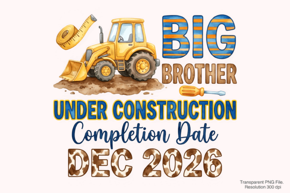 Celebrating Family Milestones with the Big Brother Under Construction PNG