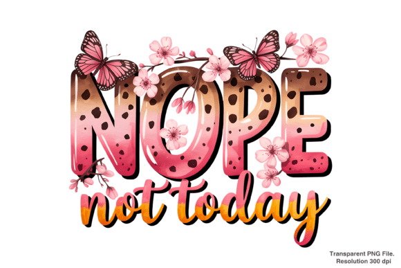 Embracing the Western Vibe: The Rise of Nope Not Today PNG in Modern Design