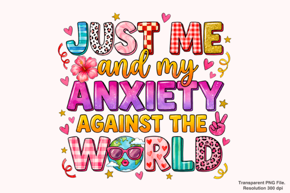 Me and My Anxiety Against the World PNG Guide